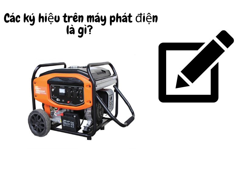 Các ký hiệu trên máy phát điện